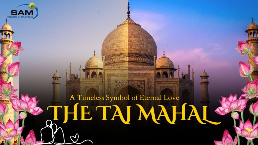 Why Taj Mahal is Called the Monument of Love